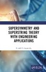 Harish Parthasarathy - Supersymmetry and Superstring Theory With Engineering Applications