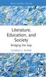 Charles F. Altieri - Literature, Education, and Society
