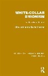Clive Jenkins, Clive Sherman Jenkins, Jenkins Clive, Barrie Sherman, Sherman Barrie - White-Collar Unionism