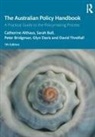 Catherine Althaus, Catherine Ball Althaus, Sarah Ball, Peter Bridgman, Bridgman Peter, Glyn Davis... - Australian Policy Handbook