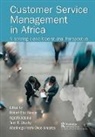 Robert Adeola Hinson, Ogechi Adeola, Abednego Amartey, Robert Hinson, Terri Lituchy - Customer Service Management in Africa