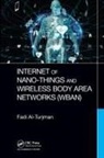 Fadi Al-Turjman - Internet of Nano-Things and Wireless Body Area Networks (Wban)