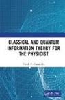 Harish Parthasarathy - Classical and Quantum Information Theory for the Physicist