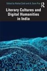 Nishat (Jamia Millia Islamia Zaidi, A. Sean Pue, Nishat Zaidi, Zaidi Nishat - Literary Cultures and Digital Humanities in India