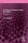 P. S. O'Hegarty, P. S. O''hegarty - History of Ireland Under the Union