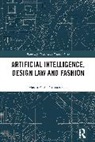 Hasan Kadir Yilmaztekin, Hasan Kadir Yılmaztekin, Hasan Kadir Ylmaztekin - Artificial Intelligence, Design Law and Fashion