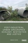 Jennifer Foster, Foster Jennifer - Post-Industrial Urban Greenspace Ecology, Aesthetics and Justice