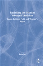 Esita Sur - Revisiting Muslim Womens Activism