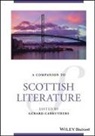 Gerard (University of Glasgow Carruthers, Gerard (University of Glasgow) Carruthers, Gerard Carruthers - Companion to Scottish Literature