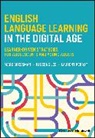 Mark Dressman, Mark Lee Dressman, Dressman Mark, Ju Seong Lee, Laurent Perrot - English Language Learning in the Digital Age