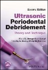 Dani Botbyl, Timothy G et Donley, Timothy G. Donley, Marie D George, Marie D. George, Marie D. (Westmoreland County Community Co George... - Ultrasonic Periodontal Debridement