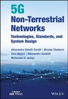 Nicolas Chuberre, Mohamed El Jaafari, Alessandro Guidotti, Masi, Gino Masini, Alessandro Vanelli-Coralli... - 5g Non-Terrestrial Networks