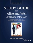 Paul D. Balmert, Paul D. (Balmert Consulting Balmert - Study Guide for Alive and Well At the End of the Day