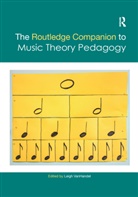 Leigh (Michigan State University Vanhandel, Leigh Vanhandel, VanHandel Leigh - Routledge Companion to Music Theory Pedagogy