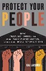 Raj Jayadev - Protect Your People