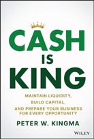 P Kingma, Peter W. Kingma - Cash Is King