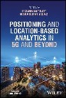 Stefania Bartoletti, Stefania (University of Rome Tor Verga Bartoletti, Stefania Bartoletti, Nicola Blefari Melazzi - Positioning and Location-Based Analytics in 5g and Beyond