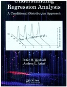 Andrea L. Arias, Peter H. Westfall, Peter H. (Texas Tech University Westfall - Understanding Regression Analysis