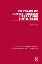 Gleb Struve, Struve Gleb - 25 Years of Soviet Russian Literature (19181943)