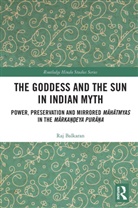 Raj Balkaran, Raj (Ryerson University Balkaran - Goddess and the Sun in Indian Myth