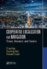 Chao Zhao Gao, Hassen Fourati, Fourati Hassen, Chao Gao, Gao Chao, Guorong Zhao - Cooperative Localization and Navigation