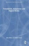 Silvia Cobelo, John Milton, John Cobelo Milton - Translation, Adaptation and Digital Media
