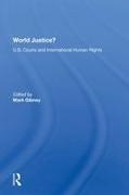 Mark Gibney, Gibney Mark - World Justice? U.s. Courts and International Human Rights