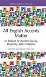 Pierre Wilbert Orelus, Orelus Pierre Wilbert - All English Accents Matter