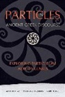 Anna Bonifazi, Anna Drummen Bonifazi, Annemieke Drummen, Mark de Kreij - Particles in Ancient Greek Discourse