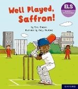 Tara Dodson, Andy Rowland, Rowland Andy - Essential Letters and Sounds: Essential Phonic Readers: Oxford Reading Level 5: Well Played, Saffron