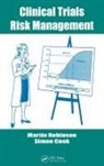 Simon Cook, Martin Robinson, Martin (Sue Horwood Publishing Ltd. Robinson - Clinical Trials Risk Management