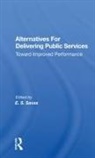 E. S. Savas, Emanuel S. Savas, Savas E. S., Savas Emanuel S. - Alternatives for Delivering Public Services