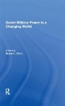Susan L Clark - Soviet Military Power in a Changing World