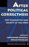 Christopher Newfield, Christopher Strickland Newfield, Ronald Strickland - After Political Correctness
