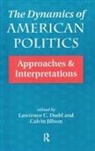 Lawrence C Dodd, Lawrence C. Dodd, Lawrence C. Jillson Dodd, Calvin Jillson - Dynamics of American Politics