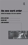 James Gee, James Hull Gee, James Paul Gee, Glynda Hull, Colin Lankshear - New Work Order