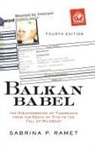 Sabrina P. Ramet, Sabrina Petra Ramet - Balkan Babel