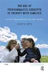 Hilary A. Davies, Davies Hilary A. - Use of Psychoanalytic Concepts in Therapy With Families