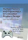 Waldemar (Univ. Of Central Florida Karwowski, Waldemar Karwowski, Karwowski Waldemar, Marcelo M Soares, Marcelo M. Soares, Soares Marcelo M.... - Human Factors and Ergonomics in Consumer Product Design