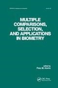 Hoppe, Fred M Hoppe, Fred. M. Hoppe - Multiple Comparisons, Selection and Applications in Biometry