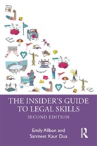 Emily Allbon, Emily (University of London Allbon, Emily Kaur Dua Allbon, Allbon Emily, Sanmeet Kaur Dua - Insider''s Guide to Legal Skills