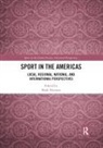 Mark Dyreson, Mark Dyreson - Sport in the Americas