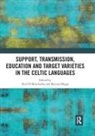 Noel Migge O Murchadha, Bettina Migge, Migge Bettina, Noel Ó Murchadha - Support, Transmission, Education and Target Varieties in the Celtic