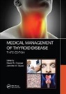 David S. (Johns Hopkins University Cooper, David S. (Sinai Hospital of Baltimore Cooper, David S. (The Johns Hopkins University Sch Cooper, David S. Sipos Cooper, David S. Cooper, Cooper David S.... - Medical Management of Thyroid Disease, Third Edition