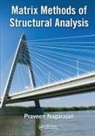 Praveen Nagarajan, Nagarajan Praveen - Matrix Methods of Structural Analysis