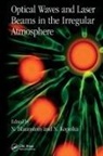 Nathan (Ben-Gurion University of the N Blaunstein, Nathan Kopeika Blaunstein, Nathan Blaunstein, Blaunstein Nathan, Natan Kopeika, Kopeika Natan - Optical Waves and Laser Beams in the Irregular Atmosphere