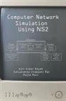 Rajib Mall, Mall Rajib, Ajit Kumar Nayak, Ajit Kumar (Siksha O Anusandhan University Nayak, Nayak Ajit Kumar, Satyananda Champati Rai... - Computer Network Simulation Using Ns2