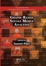 Ioannis Pitas, Ioannis (Aristotle University of Thessaloni Pitas, Ioannis Pitas - Graph-Based Social Media Analysis