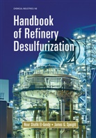 Nour Shafik El-Gendy, Nour Shafik (October University for Mode El-Gendy, Nour Shafik Speight El-Gendy, James G Speight, James G. Speight - Handbook of Refinery Desulfurization