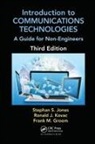 Frank M Groom, Frank M. Groom, Stephan Jones, Stephan Kovac Jones, Ronald J Kovac, Ronald J. Kovac - Introduction to Communications Technologies